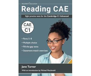 Reading CAE: Eight practice tests for the Cambridge C1 Advanced