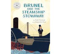Reading Champion: Brunel and the Steamship Stowaway: Independent Reading White 10