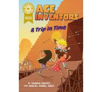Reading Champion: Graphics: Ace Inventors: A Trip in Time: Book band Gold 9