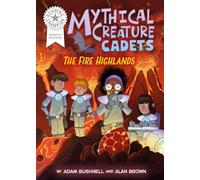 Reading Champion: Graphics: Mythical Creature Cadets: The Fire Highlands : Book band White 10