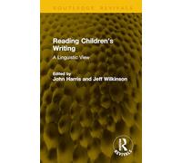 Reading Children’s Writing