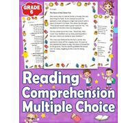 Reading Comprehension Multiple Choice Grade 6: Boost Grade 6 Reading Skills with Engaging Passages & Multiple-Choice Questions! Includes Answer Key ... or Classroom Practice. Master Reading Today!