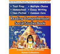 Reading Comprehension Social Studies Book: World History Reading Tests for Grades 3, 4, and 5: 2
