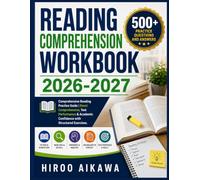 READING COMPREHENSION WORKBOOK 2026-2027: Comprehensive Reading Practice Guide | Boost Comprehension, Test Performance & Academic Confidence with Structured Exercises