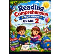 Reading Comprehension Workbook for Grade 2: Fun Reading Passages, Fill-in-the-Blank Activities, Short Answer Questions, and Coloring Pages for Young Readers