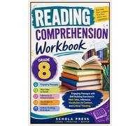Reading Comprehension Workbook Grade 8: Reading Comprehension Workbook Grade 8: Engaging Passages with Skill-Building Exercises in Main Idea, ... and Critical Thinking for Ages 13 to 14