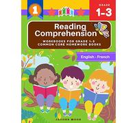 Reading Comprehension Workbooks for Grade 1-3 common core homework books (English-French): Practice short passages stories and learning first sight ... Read success assessments -teacher created