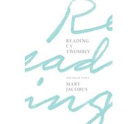 Mary Jacobus Reading Cy Twombly (Copertina rigida)