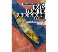 Mark R Pettus Reading Dostoevsky's Notes from the Underground in Rus (Tascabile)