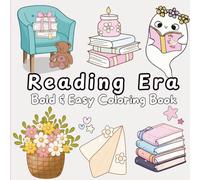 Reading Era Bold and Easy Coloring Book: Cute and Cozy Simple Designs For Relaxation For Adults and Kids