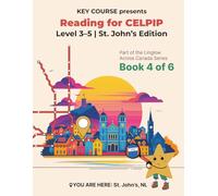 Reading for CELPIP Level 3-5: St. John's Edition | Book 4 of 6
