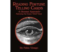 Reading Fortune Telling Cards: A Romani Approach Featuring the Gypsy Witch Deck