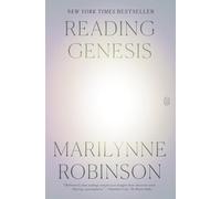 Marilynne Robinson Reading Genesis (Tascabile)