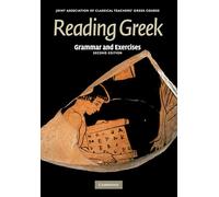 Reading Greek: Grammar and Exercises