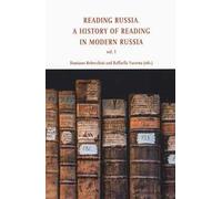 Reading in Russia. A history of reading in modern Russia. Vol. 1
