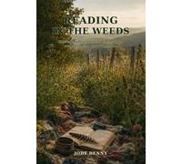 Reading in the Weeds: Cultivating Discernment Where Truth and Deception Grow Together