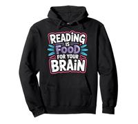 Reading Is Food for Your Brain - Felpa con Cappuccio