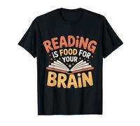 Reading Is Food for Your Brain Reader Hobby Librarian |- Maglietta