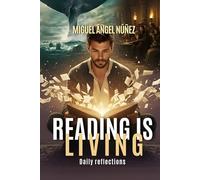 Reading is living: Daily reflections