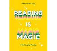 Reading Is Magic: A Book Log for Families