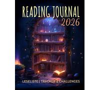 Reading Journal 2026 | Leseliste | Tracker & Challenges | Dein persönlicher Büchertracker: Mit Jahreskalender, Monatsplaner, Leselogbuch, Wunschliste, ... für Buchliebhaber, Vielleser & Leseziele