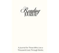 Reading Journal. A Journal for Those Who Live a Thousand Live Through Books