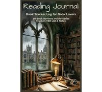 Reading Journal: Book Tracker Log for Book Lovers, 50 Book Reviews Inside, Series Tracker, TBR List & Notes