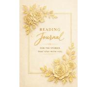 Reading Journal: For The Stories That Stay With You (Cream Edition)