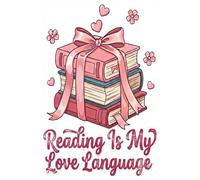 Reading Journal for Women: Reading is My Love Language: Book Log for Teens and Adults, Reading Tracking Pages with Easy Coloring Designs