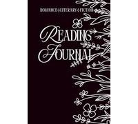 Reading Journal - Romance, Literary, & Fiction: A Personalized Book Log with Pages to Color, Reviews, Quotes, and TBR Lists