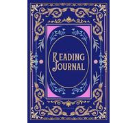 Reading Journal: Royal Blue, Logbook, Gold borders, Vintage, Dark Academia, Lined Book Tracking Notebook for Reviews, Record Keeping, Planner, Quotes, ... girls, mothers, teachers, women, men, kids