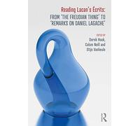 Reading Lacan's Écrits: From ‘The Freudian Thing’ to 'Remarks on Daniel Lagache'