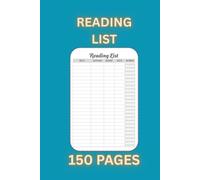 Reading List Journal: Track Books to Read, Favorite Quotes, and Personal Notes | 150 Pages | Reading Log for Book Lovers, Students, and Avid Readers