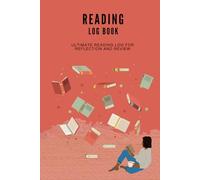 Reading log book: Ultimate Reading Log for Reflection and Review - A Colorful Journey Through Your Living Library