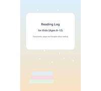 Reading Log for Kids (Ages 8-12): Simple Reading Journal to Track Books, Pages and Thoughts