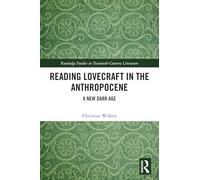 Reading Lovecraft in the Anthropocene: A New Dark Age