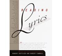Reading Lyrics: More Than 1,000 of the Twentieth Century's Finest Song Lyrics