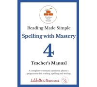 Reading Made Simple Level 4: Spelling with Mastery