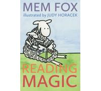 Reading Magic: How your child can learn to read before school, and other read-aloud miracles