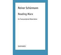 Reading Marx: On Transcendental Materialism