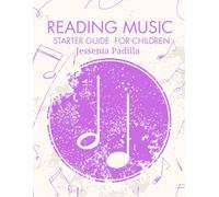READING MUSIC: STARTER GUIDE FOR CHILDREN