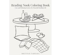 Reading Nook Coloring Book: Cozy and Relaxing Scenes of a Peaceful Reading Life