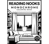 Reading Nooks Monochrome Coloring Book: Quiet Reading Corners and Cozy Rituals | One-Pen “Fill the X” Coloring for Peaceful Breaks