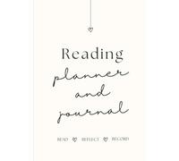 Reading Planner and Journal: Read. Reflect. Record