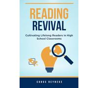 Reading Revival - Cultivating Lifelong Readers in High School Classrooms