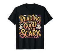 Reading So Good It's Scary Spooky Bookworm Reader - Maglietta