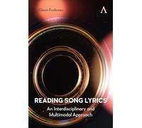 Reading Song Lyrics: An Interdisciplinary and Multimodal Approach
