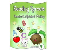 Reading Sprouts: Phonics & Alphabet Writing Book 1: Learn Letter Sounds, Write Letters & Match Pictures | A Phonics Workbook for Young Children