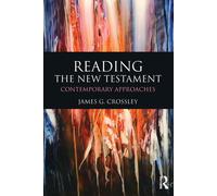 Reading the New Testament: Contemporary Approaches-Crossley, James-Copertina fle