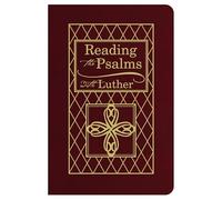 Reading the Psalms with Luther - Bonded Leather